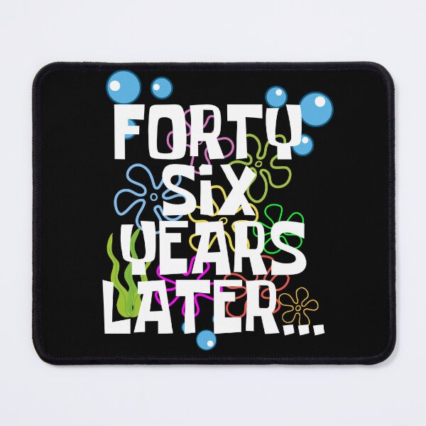 Item preview, Forty Six Years Later, Funny 46 Years Old Birthday Party designed and sold by Mozaic Clothes.