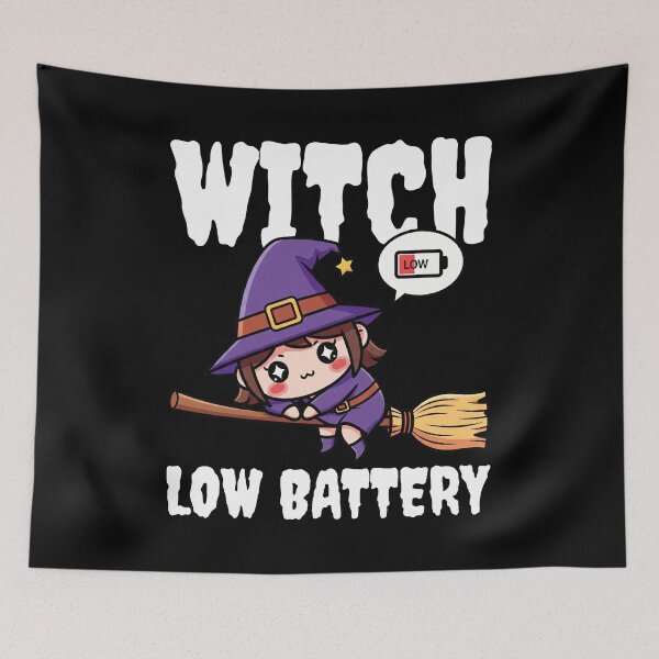 Item preview, WITCH LOW BATTERY - WITCH HALLOWEEN designed and sold by KEF Custom.