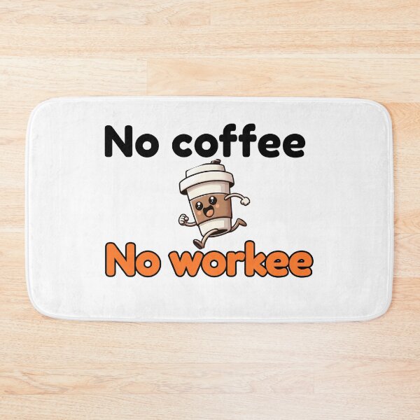 Item preview, Funny Coffee Mug – No Coffee No Workee designed and sold by CuppaFun.
