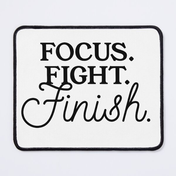 Item preview, Focus. Fight. Finish. - Powerful Three-Word Motivation designed and sold by Soaring Eagle.