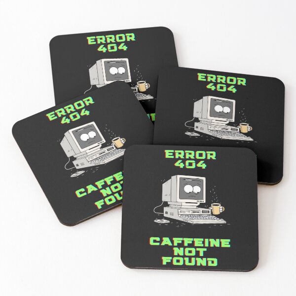Item preview, Error 404 Caffeine Not Found Funny Gifts for IT Specialists and Coffee Lovers designed and sold by WearwolfStudio.