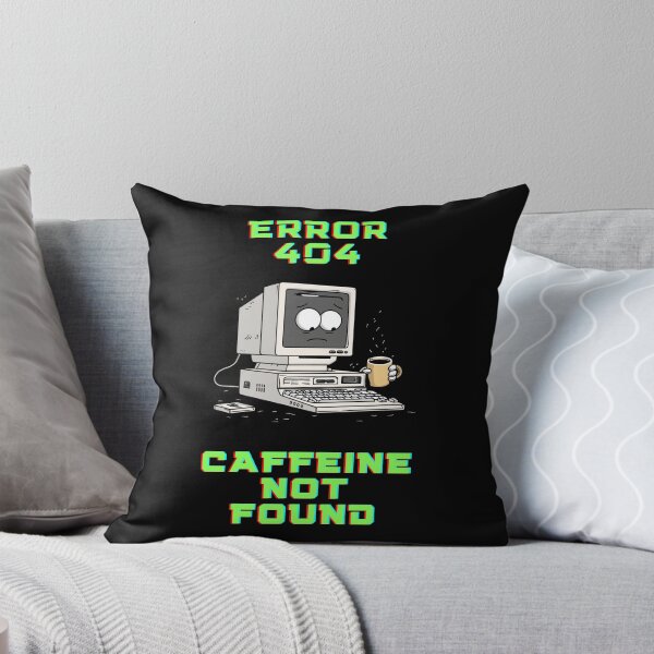 Item preview, Error 404 Caffeine Not Found Funny Gifts for IT Specialists and Coffee Lovers designed and sold by WearwolfStudio.
