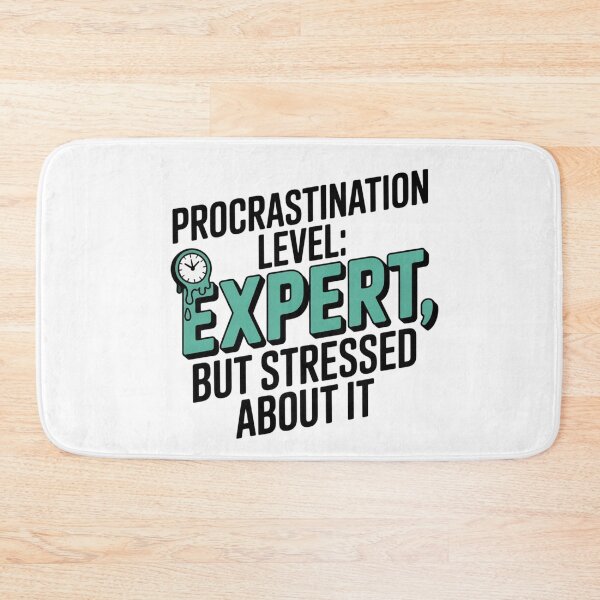 Item preview, Funny Procrastination Quote | Procrastination Level: Expert but Stressed About It designed and sold by Okada's t-shirts & accessories.