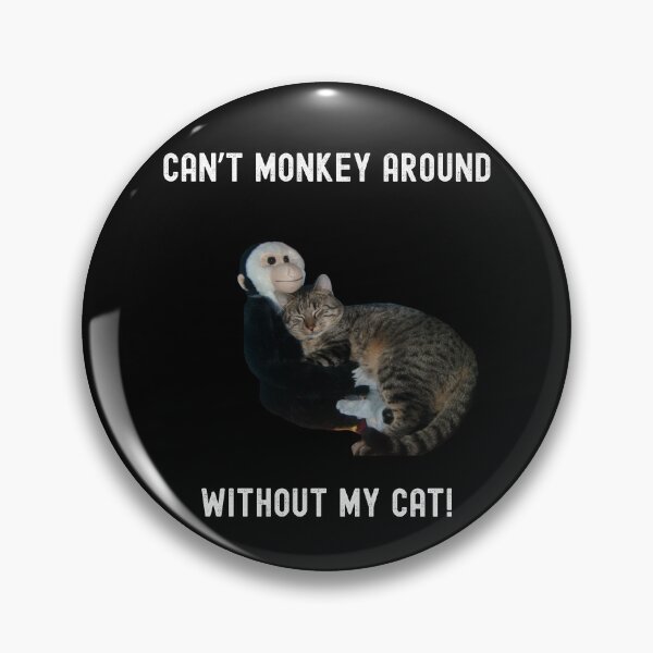 Item preview, Can't Monkey Around Without My Cat Funny Gifts for Cat Lovers designed and sold by WearwolfStudio.