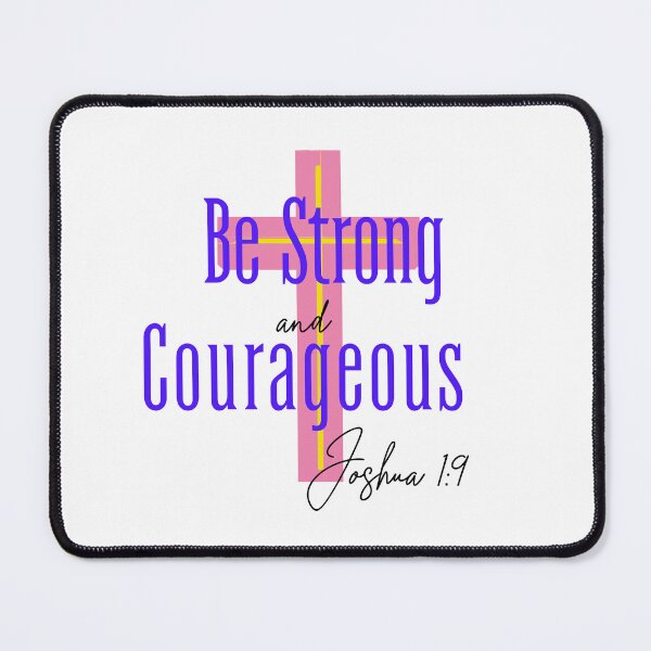 Item preview, Be Strong and Courageous designed and sold by ArtisticDesignsbyLinda.