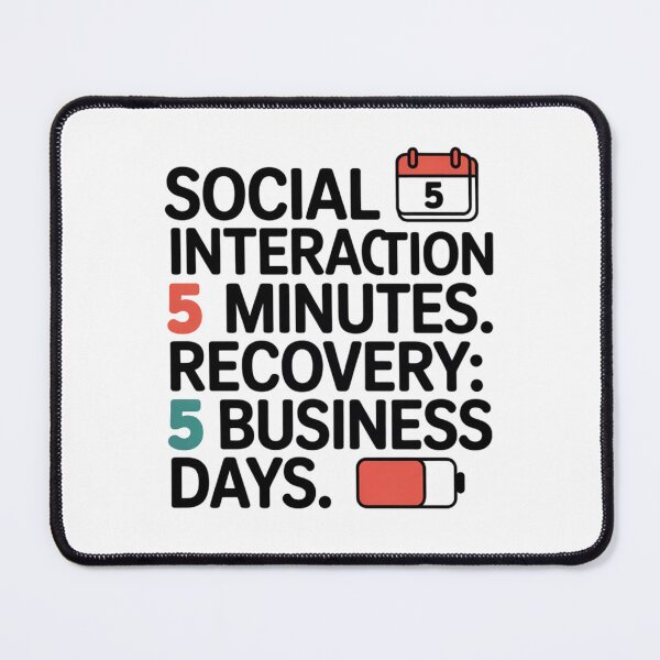 Item preview, Funny Introvert Quote | Social Interaction 5 Minutes, Recovery 5 Business Days designed and sold by Okada's t-shirts & accessories.