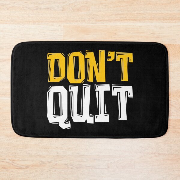 Item preview, DON'T Quit - Powerful Motivational Quote designed and sold by typoinspired.