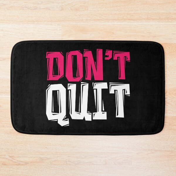 Item preview, DON'T Quit - Powerful Motivational Quote designed and sold by typoinspired.
