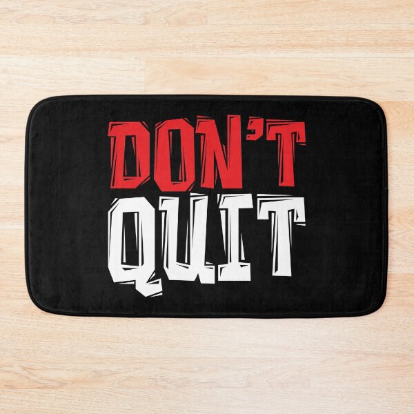 Item preview, DON'T Quit - Powerful Motivational Quote designed and sold by typoinspired.