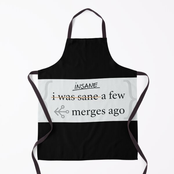 Item preview, I Was Sane A Few Merges Ago designed and sold by KunoKR.