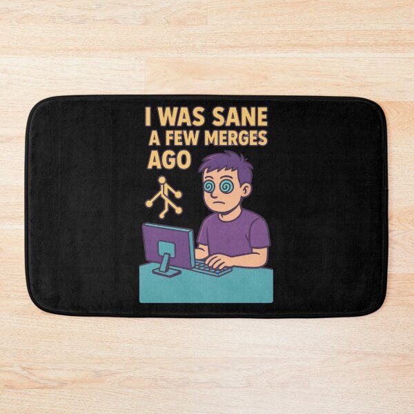 Item preview, I Was Sane A Few Merges Ago designed and sold by KunoKR.