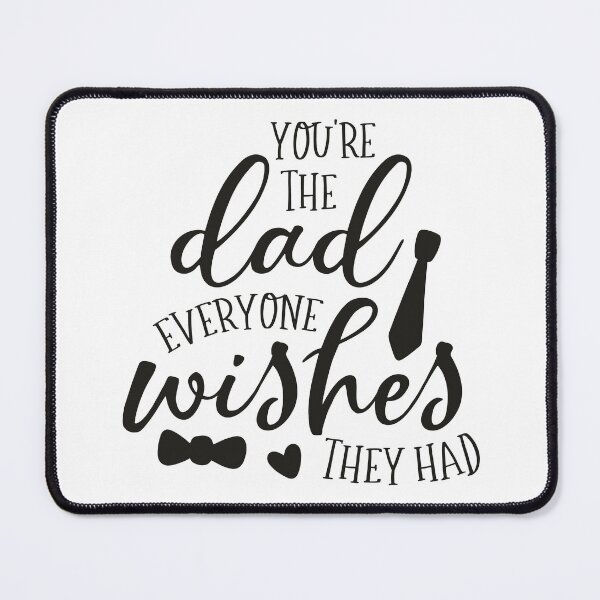 Item preview, you're the dad everyone wishes they had designed and sold by omvexel.