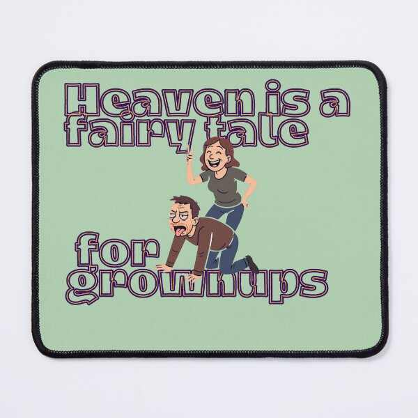 Item preview, Heaven Is a Fairytale for Grownups – Dark Humor Atheist Quote Design designed and sold by Zachlogic.