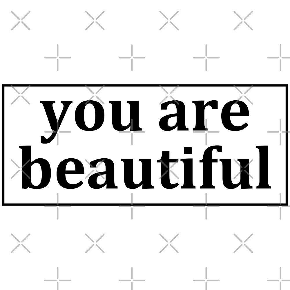 "you are beautiful sticker" by StillMeadow Redbubble