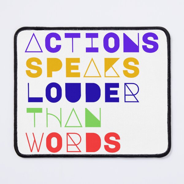 Item preview, Actions Speak Louder Than Words Motivational Quote :Bold Typography Design designed and sold by AlienTechs.