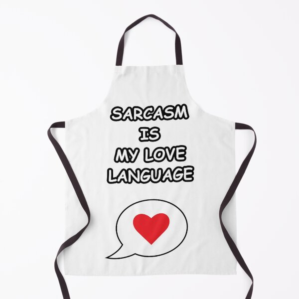 Item preview, Sarcasm is My Love Language designed and sold by tomilsontom.