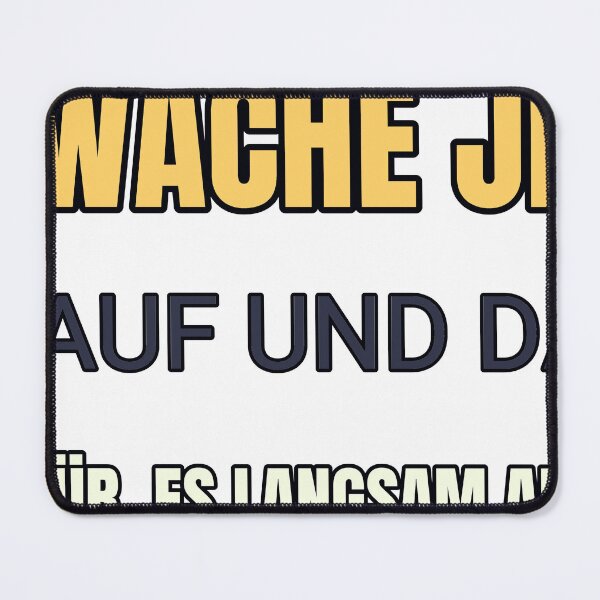 Item preview, Ich Wache Jeden Tag Auf Und Dankegott Dafür, Es Langsam Anzugehen designed and sold by TheIconSmith.