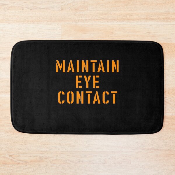 Item preview, maintain Eye contact designed and sold by T-paw.