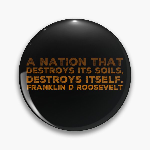 Item preview, A Nation that Destroys its Soil Destroys Itself designed and sold by homesteadswag.