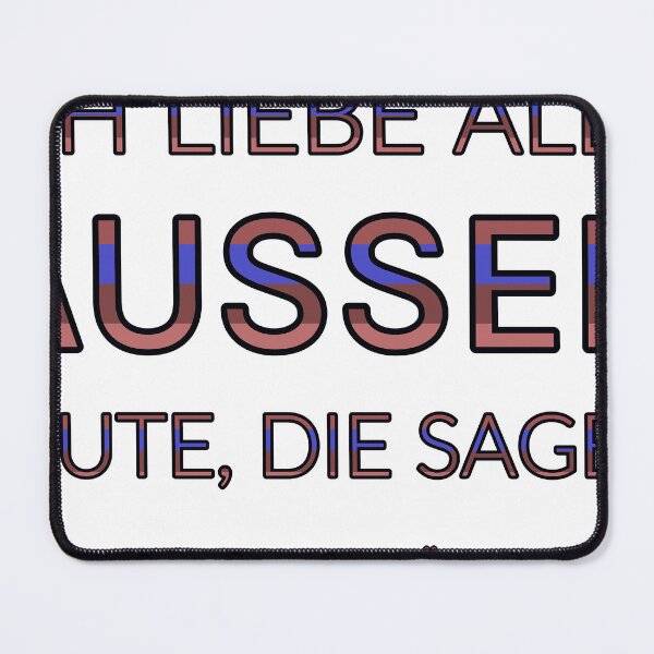 Item preview, Ich Liebe Alle Ausserleute, Die Sagen Lass Uns Darauf Zurückkommen.  designed and sold by TheIconSmith.