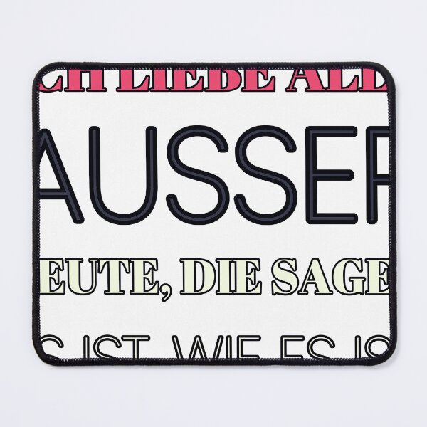 Item preview, Ich Liebe Alle Ausserleute, Die Sagen Es Ist, Wie Es Ist.  designed and sold by TheIconSmith.