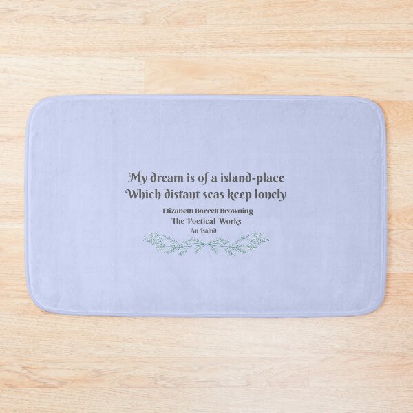 Item preview, My Dream Is of an Island-Place — Elizabeth Barrett Browning Quote designed and sold by Novel Works Studio.