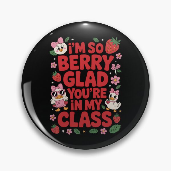 Item preview, Funny I'm So Berry Glad You're In My Class Strawberry designed and sold by BakeryDozen.