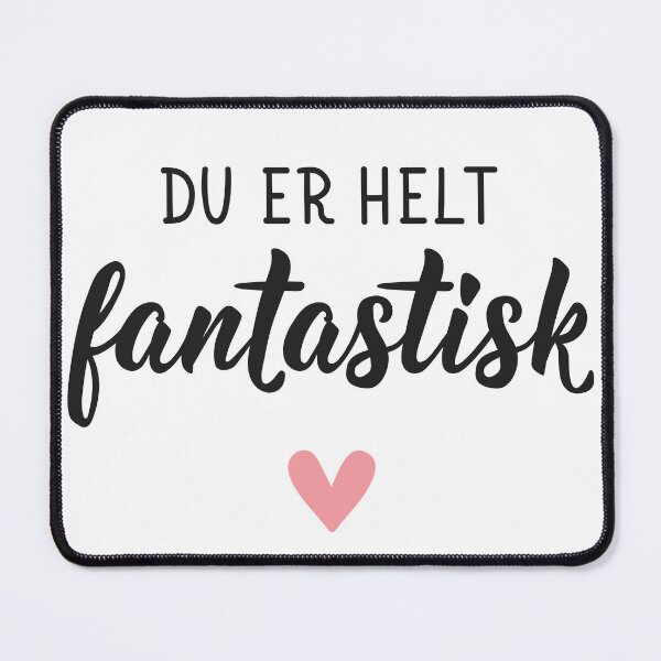 Item preview, Du er helt fantastisk. Norwegian text: You are absolutely amazing. designed and sold by pidzam4e.