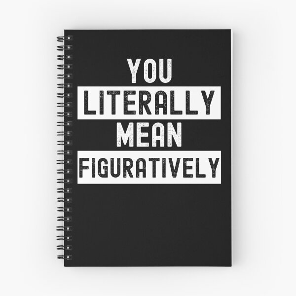 Item preview, You literally mean figuratively funny English teacher designed and sold by snowry.