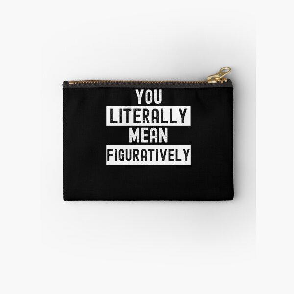 Item preview, You literally mean figuratively funny English teacher designed and sold by snowry.