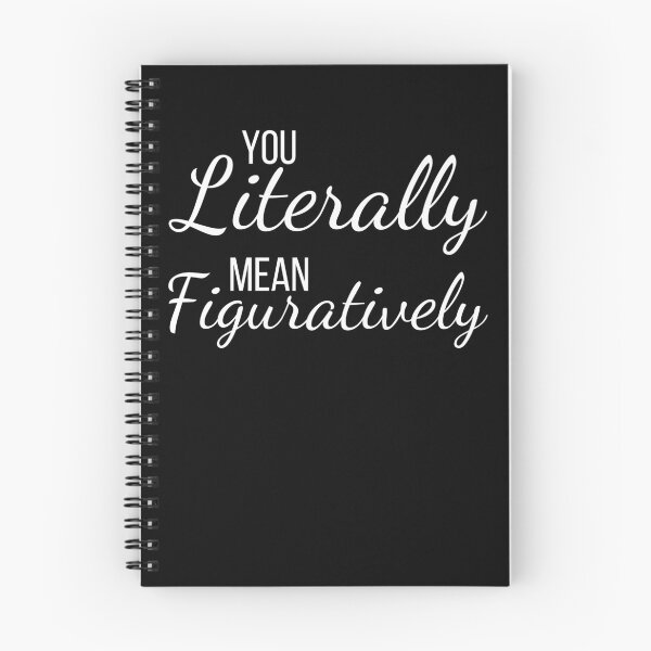 Item preview, You literally mean figuratively funny English teacher humor designed and sold by snowry.