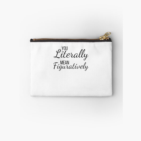 Item preview, You literally mean figuratively funny English teacher joke designed and sold by snowry.