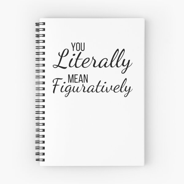 Item preview, You literally mean figuratively funny English teacher joke designed and sold by snowry.