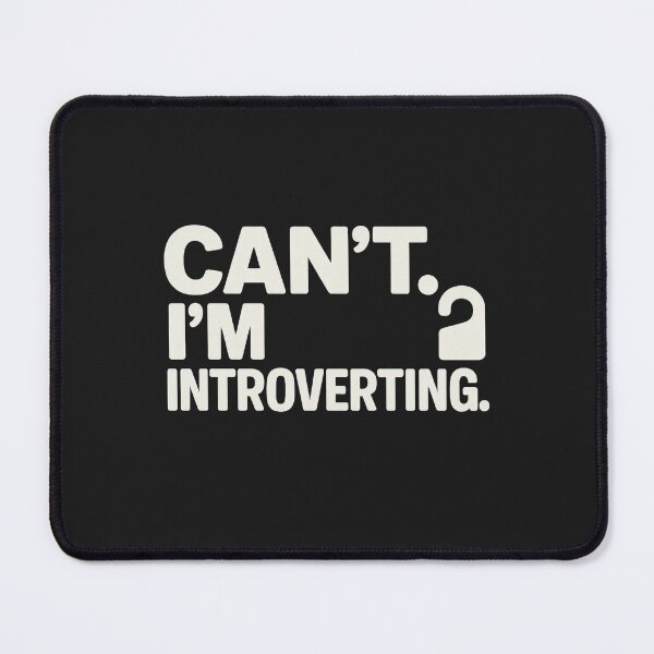 Item preview, Can’t. I’m Introverting. – Funny Introvert Typography designed and sold by Bratak.