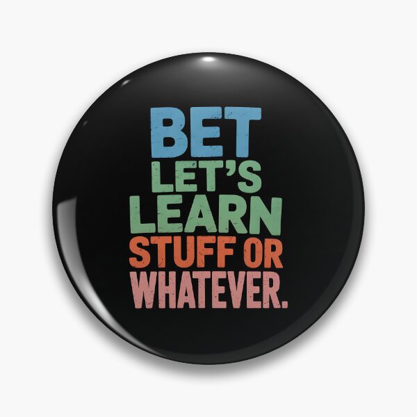 Item preview, Funny Teacher Back To School Let’s Learn Stuff Or Whatever designed and sold by BakeryDozen.