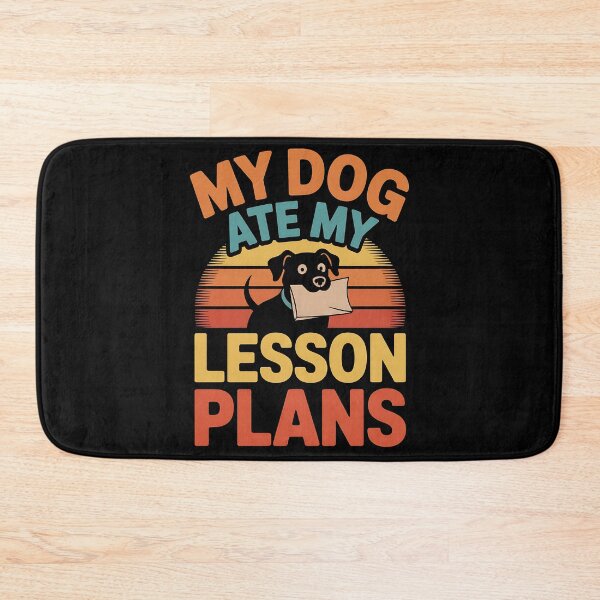 Item preview, Funny Teacher My Dog Ate My Lesson Plans School Staff designed and sold by BakeryDozen.