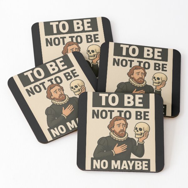 Item preview, To Be, Not To Be – Shakespeare Meme designed and sold by FunMerchOutlet.