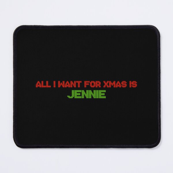 Item preview, All I Want for Xmas is Jennie designed and sold by deluluhaze.
