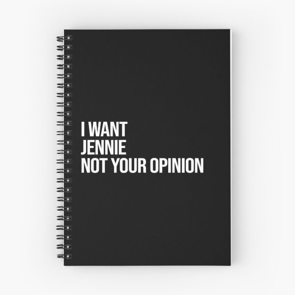 Item preview, I Want Jennie Not Your Opinion designed and sold by deluluhaze.