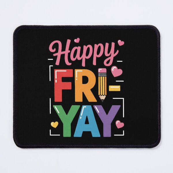 Item preview, Happy Fri-Yay Friday Lovers Teacher Life FriYay Weekend designed and sold by BakeryDozen.