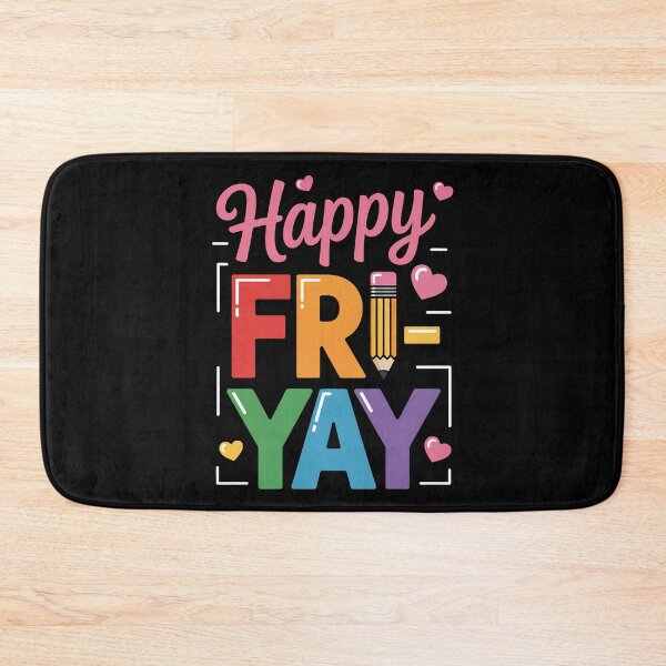 Item preview, Happy Fri-Yay Friday Lovers Teacher Life FriYay Weekend designed and sold by BakeryDozen.