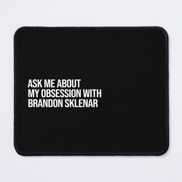 Item preview, Ask me About my Obsession with Brandon Sklenar designed and sold by deluluhaze.