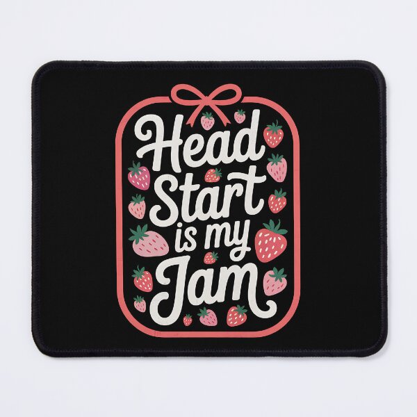 Item preview, Head Start is My Jam Strawberry Teacher Preschool Student designed and sold by BakeryDozen.