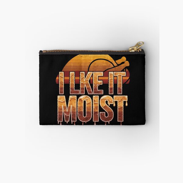 Item preview, I Like It Moist Thanksgiving - A fun gift for Thanksgiving lovers with a sense of humor and a taste for juicy dishes! designed and sold by ZyziowskyArt.