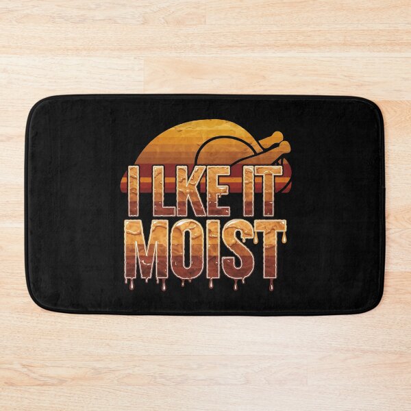 Item preview, I Like It Moist Thanksgiving - A fun gift for Thanksgiving lovers with a sense of humor and a taste for juicy dishes! designed and sold by ZyziowskyArt.
