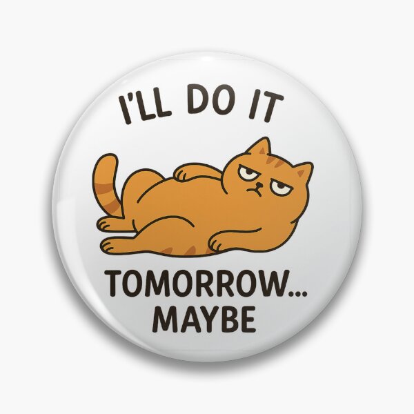 Item preview, I'll Do It Tomorrow… Maybe designed and sold by Big Smile Studio.