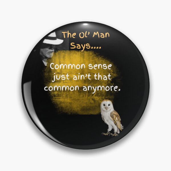 Item preview, Common Sense Just Ain't That Common Anymore designed and sold by Ol' David & Linus.