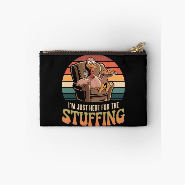 Item preview, I'm Just Here For The Stuffing - Perfect for anyone who lives for Thanksgiving stuffing and a good laugh! designed and sold by ZyziowskyArt.