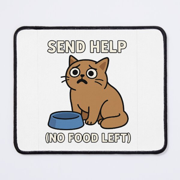 Item preview, Send Help (No Food Left) designed and sold by Big Smile Studio.