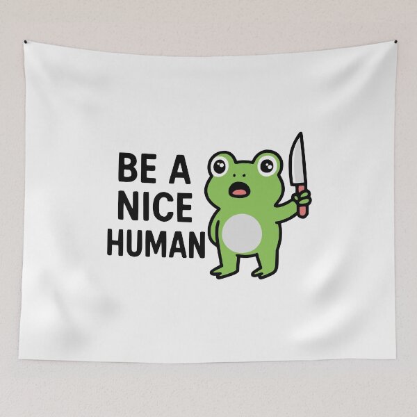 Item preview, Be A Nice Human Frog with a Knife | Protect Nature designed and sold by RR-Arts.